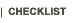 Checklist